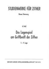 Heinrich Pröll Notenblätter Das Lagenspiel am Griffbrett der Zither von der 1. bis zur 9. Lage