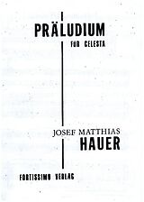 Josef Matthias Hauer Notenblätter Präludium für Celesta