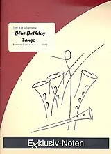 Gottfried Klier Notenblätter Blue Birthday Tangofor 4 saxophones