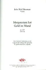 John Wolf Brennan Notenblätter Morgenstern hat Gold im Mund op.109