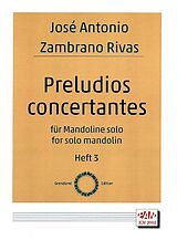 José Antonio Zambrano Rivas Notenblätter Preludios concertantes Band 3