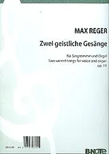 Max Reger Notenblätter 2 geistliche Gesänge op.19