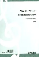 William Faulkes Notenblätter Solostücke für Orgel Band 4