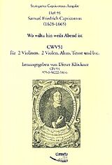 Samuel Friedrich Capricornus Notenblätter Wo wiltu hin weils Abend ist CWV51
