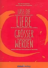 Johann Simon Kreuzpointner Notenblätter Lass die Liebe grösser werden