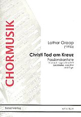 Lothar Graap Notenblätter Christi Tod am Kreuz Kantate für