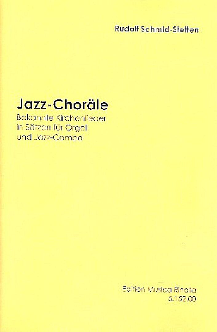 Jazz-Chorälefür Orgel und Jazz-Combo