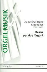 Augustinus Franz Kropfreiter Notenblätter Messa