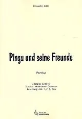 Alexander Jekic Notenblätter Pingu und seine Freunde für Akkordeonorchester