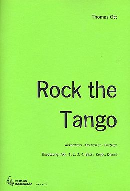 Thomas Ott Notenblätter Rock the Tangofür Akkordeonorchester
