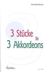 Hans Breinbauer Notenblätter 3 Stücke für 3 Akkordeons
