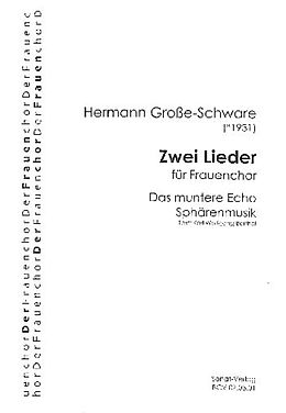 Hermann Grosse-Schware Notenblätter 2 Lieder