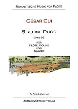 César Cui Notenblätter 5 kleine Duos op.56