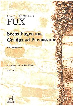 Johann Joseph Fux Notenblätter 6 Fugen aus Gradus ad Parnassum