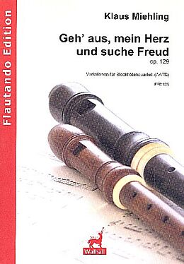 Klaus Miehling Notenblätter Variationen über Geh aus mein Herz und suche Freud op.129