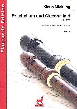 Klaus Miehling Notenblätter Praeludium und Ciacona in d op.194