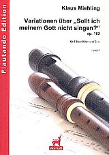 Klaus Miehling Notenblätter Variationen über Warum sollt ich meinem Gott nicht singen op.162