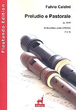 Fulvio Caldini Notenblätter Preludio e Pastorale op.146b