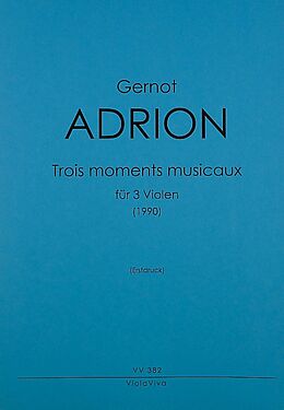 Gernot Adrion Notenblätter 3 Moments musicaux
