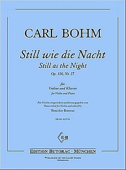 Carl Bohm Notenblätter Still wie die Nacht op.326 Nr.27