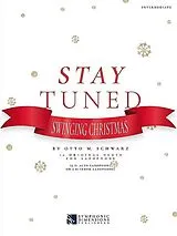 Otto M. Schwarz Notenblätter Stay Tuned - Swinging Christmas