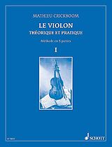 Mathieu Crickboom Notenblätter Le violin théorique et pratique vol.1