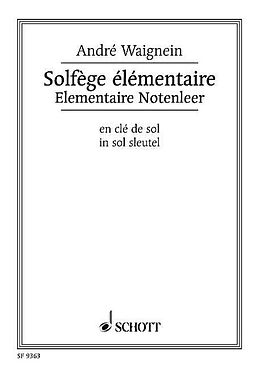 André Waignein Notenblätter Solfège élémentaire en clé de sol (fr/nl)