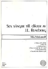 Mia Makaroff Notenblätter 6 sånger till dikter av J.L. Runeberg