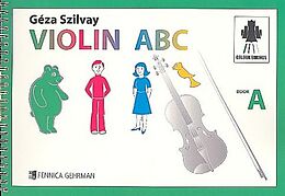 Géza Szilvay Notenblätter Colour Strings Violin ABC Book A