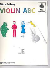 Géza Szilvay Notenblätter Colour Strings Violin ABC Book E