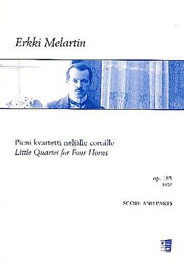 Erkki Gustav Melartin Notenblätter Little Quartet op.185
