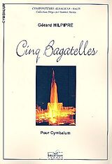 Gerard Hilpipre Notenblätter 5 Bagatelles pour Cymbalum