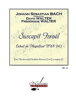 Johann Sebastian Bach Notenblätter Suscepit Israel BWV243 pour 3 hautbois