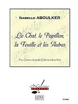 Isabelle Aboulker Notenblätter Le Chat, le Papillon, la Feuille et els Autres