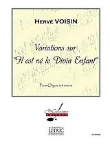 Hervé Voisin Notenblätter Variations sur Il est ne le divin enfant