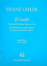 Franz Lehár Notenblätter Il Guado für Klavier und Orchester