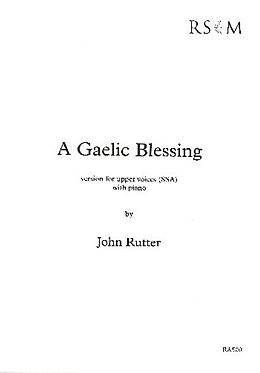 John Rutter Notenblätter A Gaelic Blessing