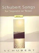 Franz Schubert Notenblätter Schubert Songs vol.1 for soprano (tenor)