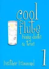 Heather Hammond Notenblätter Cool Flute vol.1 Funky duets