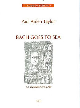 Paul Arden Taylor Notenblätter Bach goes to Sea