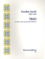 Gordon Percival Septimus Jacob Notenblätter Trio for flute, oboe and harpsichord (piano)