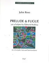John Rose Notenblätter Prelude and Fugue for 2 trumpets and 2 horns