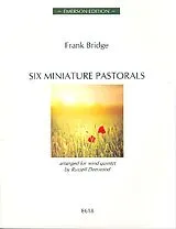 Frank Bridge Notenblätter 6 Miniature Pastorals for flute, oboe