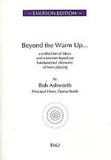 Bob Ashworth Notenblätter Beyond the Warm up for horn