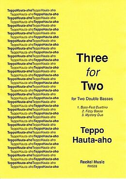 Teppo Hauta-Aho Notenblätter Three for Two