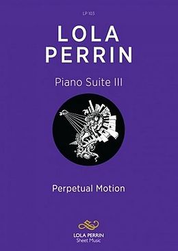 Lola Perrin Notenblätter Piano Suite no.3