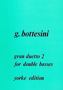 Giovanni Bottesini Notenblätter Gran duetto no.2 for double