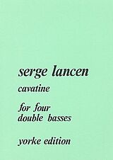 Serge Lancen Notenblätter Cavatine for 4 double basses