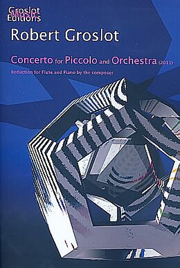 Robert Groslot Notenblätter Concerto for piccolo and orchestra