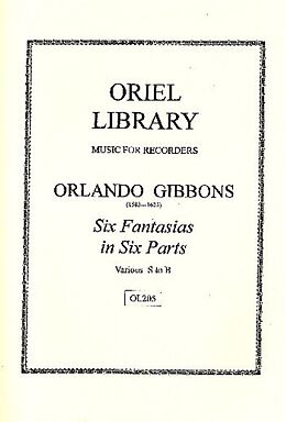 Orlando Gibbons Notenblätter 6 Fantasias in 6 Parts